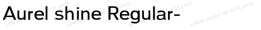 Aurel shine Regular字体转换